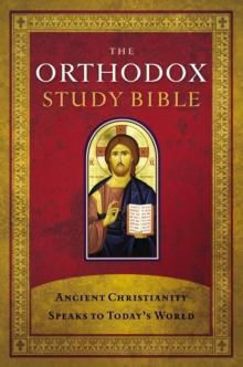 The Orthodox Study Bible The Orthodox Study Bible