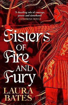 Sisters Of Fire And Fury Laura Bates Simon & Schuster Ltd