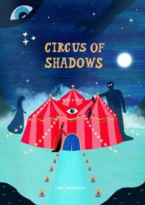 Circus Of Shadows Lidia Brankovic 1224