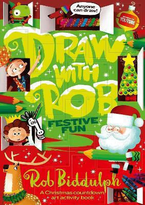 Draw With Rob Festive Fun Rob Biddulph