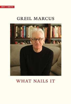 What Nails It Greil Marcus 1209
