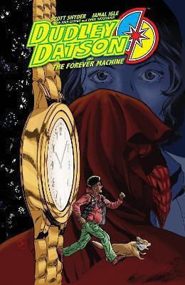 Dudley Datson And The Forever Machine Jamal Igle U.s, Vol. 128