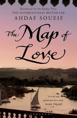 Die Landkarte der Liebe Ahdaf Soueif Bloomsbury Publishing Plc