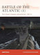 Battle Of The Atlantic 1 The U-boat Campaign Against Britain