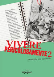 Vivere Pericolosamente 2, 20 Stories From Italy