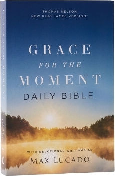 Nkjv Grace For The Moment Daily Bible Comfort Print Max Lucado