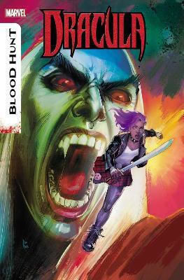 Dracula: Blood Hunt Cavan Scott Marvel Comics Dracula: Blood Hunt Cavan Scott Marvel Comics
