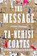 The Message Ta-nehisi Coates One