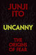 Uncanny, The Origins of Fear
