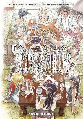 To Your Eternity 21 Yoshitoki Oima 1119, Yoshitoki Oima Kodansha America Vol. 21