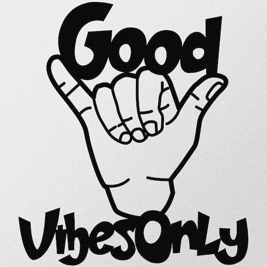 Διακοσμητικό Τοίχου Good Vibes Only 279enz1171 52x58cm Black Wallity Μέταλλο