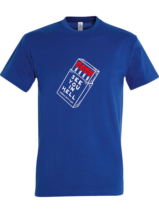 T-shirt Unisex " See You In Hell " Royal Blue