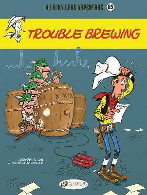 A Lucky Luke Adventure, Vol. 83 Trouble Brewing