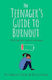 The Teenager's Guide To Burnout Finding The Road To Recovery Eliza Fricker Robinson 0311