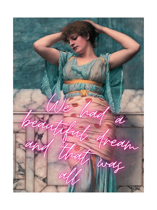 Poster Citat Am Avut Un Vis Frumos Pq078 21cm X 30cm