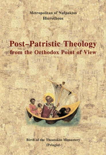 Post-patristic Theology From The Orthodox Point Of View Post-patristic Theology From The Orthodox Point Of View