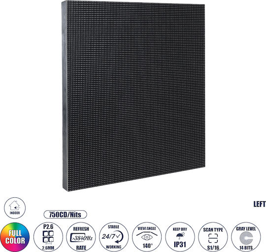 Globostar 41043 Αριστερό Ανταλλακτικό Led Επαγγελματικό Video Wall Display Module 25x25cm Οθόνες Led P2.6 Pro 3840hz High Refresh Rate Density 36982 Dots Module Resolution In Pixels W96 X H96 40w Nits ≥750cd/㎡ Dc 5v Kinglight Smd1415 Full C