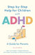 Step-by-step Help For Children With Adhd A Guide For Parents 2nd Edition Edmund J S Sonuga-barke