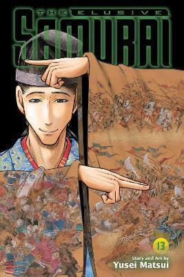The Elusive Samurai Vol 13 Yusei Matsui, Yusei Matsui Viz Media Subs Shogakukan