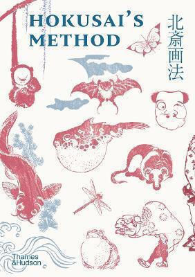 Hokusai's Method Katsushika Hokusai Thames & Hudson Ltd 0203