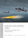 South Atlantic 1982 The Carrier Campaign In The Falklands War Angus Konstam 0416