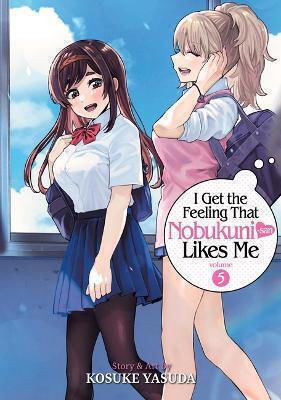I Get The Feeling That Nobukuni-san Likes Me Vol 5 Kosuke Yasuda Llc 1231, Kosuke Yasuda Seven Seas Entertainment Vol. 5