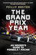 The Grand Prix Year An Insider's Guide To Formula 1 Racing Phillip Horton Sport 0304