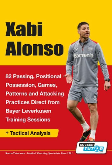 Xabi Alonso 82 Passing Positional Possession Games Patterns And Attacking Practices Direct From Bayer Leverkusen Training Sessions Xabi Alonso 82 Passing Positional Possession Games Patterns And Attacking Practices Direct From Bayer Leverkusen Training Sessions