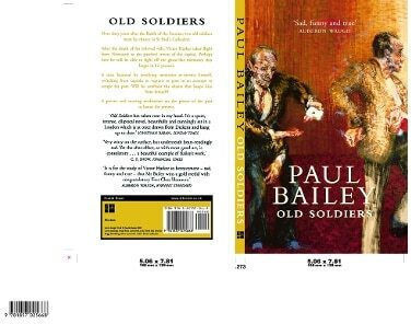 Old Soldiers Paul Bailey 4th Estate