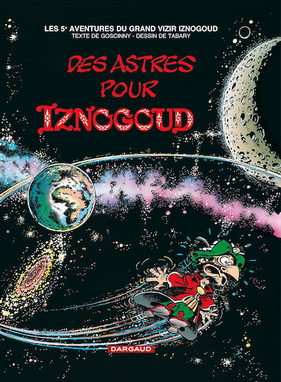 Iznogoud Tome 5 Des Astres Pour Iznogoud Iznogoud Tome 5 Des Astres Pour Iznogoud