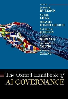 The Oxford Handbook Of Ai Governance Inc