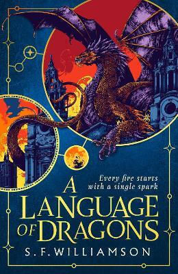 A Language Of Dragons S. F. Williamson Harper Fire