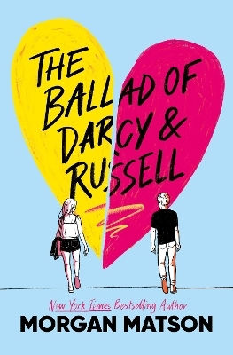 The Ballad Of Darcy And Russell Morgan Matson Simon & Schuster Children's 0102
