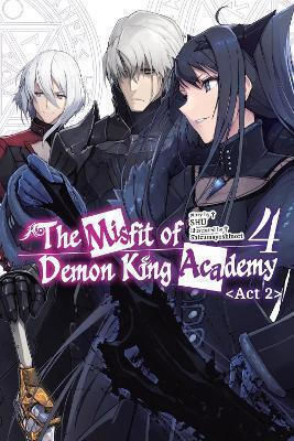 The Misfit Of Demon King Academy Vol 4 Act 2 Light Novel Shu Shu 1210, Act 2 light