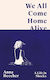 We All Come Home Alive Anna Beecher 0429