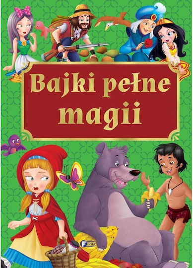 Bajki Pełne Magii Baśnie Dla Dzieci Oprawa Twarda 240 Stron