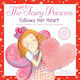 The Very Princess Follows Her Heart Emma Walton Hamilton Little Young Readers 0108