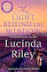 The Light Behind The Window: A Breathtaking Story Of Love And War From The Bestselling Author Of The Seven Sisters Series Lucinda Riley Pan Books 0128