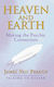 Heaven And Earth Making The Psychic Connection James Van Praagh