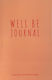 Well be Journal