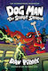 Dog Man, 12: The Scarlet Shedder