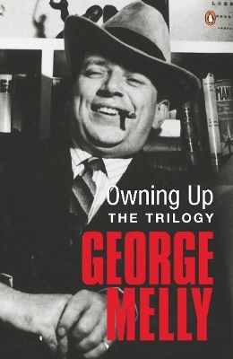 Owning Up: The Trilogy George Melly Penguin Books Ltd
