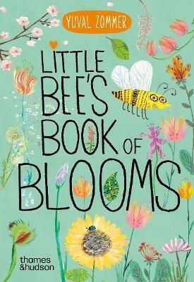 Little Bee's Book Of Blooms Yuval Zommer Thames & Hudson Ltd 0204 Little Bee's Book Of Blooms Yuval Zommer Thames & Hudson Ltd 0204