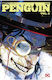 The Vol 02 All Bad Things, Cover by Carmine Di Giandomenico The Penguin is dead long live the Penguin Since his