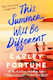 Vara aceasta va fi diferită Carley Fortune Berkley Publishing Corporation, S.U.A.