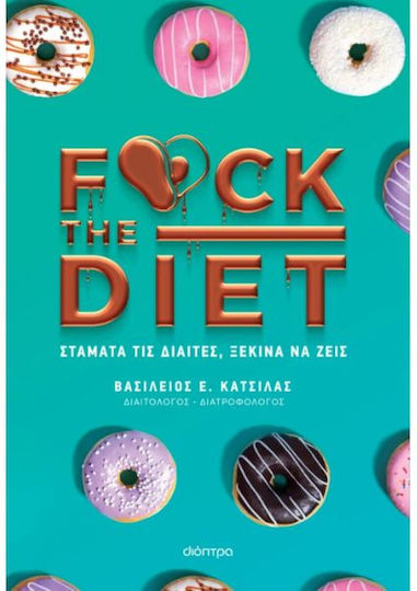 F@ck the Diet F@ck the Diet