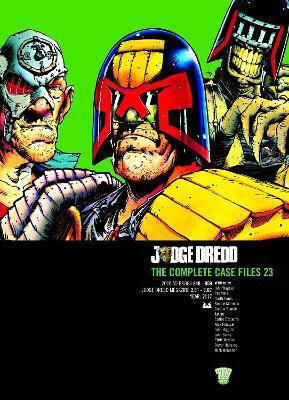 Judge Dredd The Complete Case Files 23 Volume 23 Mark Millar 0814