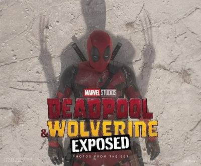 Marvel Studios Deadpool Wolverine Exposed Photos From The Set Jess Harrold 0401, Vol. 401 HC
