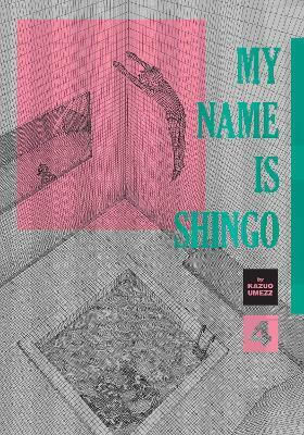 My Name Is Shingo The Perfect Edition Vol 4 Volume 4 Kazuo Umezz 0410, Volume 4 Kazuo Umezz Viz Media Subs Shogakukan