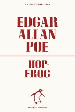 Hop-frog Edgar Allan Poe Penguin Classics